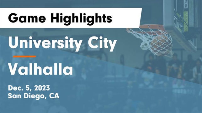 Watch this highlight video of the University City (San Diego, CA) basketball team in its game University City  vs Valhalla  Game Highlights - Dec. 5, 2023 on Dec 5, 2023