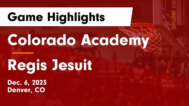 Watch this highlight video of the Colorado Academy (Denver, CO) girls basketball team in its game Colorado Academy  vs Regis Jesuit  Game Highlights - Dec. 6, 2023 on Dec 5, 2023