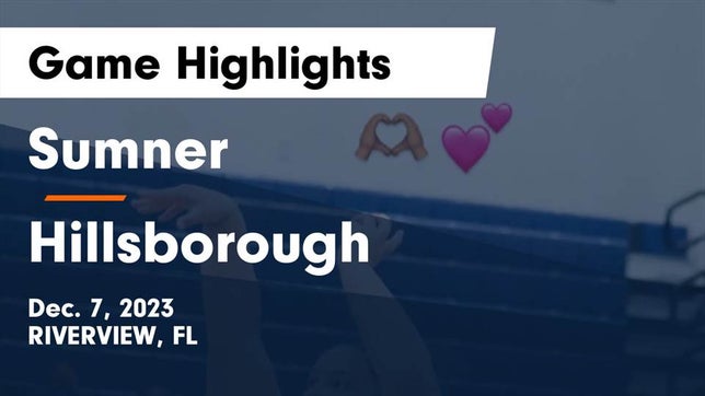 Watch this highlight video of the Sumner (Riverview, FL) girls basketball team in its game Sumner  vs Hillsborough  Game Highlights - Dec. 7, 2023 on Dec 6, 2023