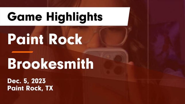 Watch this highlight video of the Paint Rock (TX) girls basketball team in its game Paint Rock  vs Brookesmith  Game Highlights - Dec. 5, 2023 on Dec 5, 2023