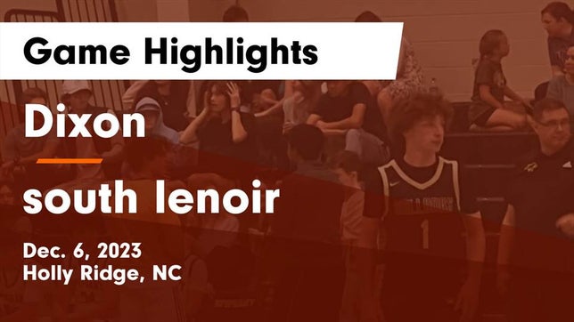 Basketball Game Preview: Dixon Bulldogs vs. South Lenoir Blue Devils