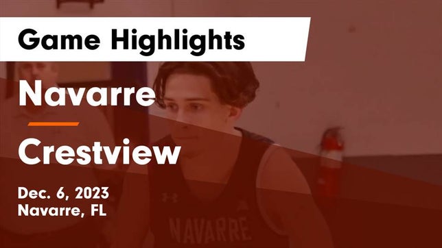 Watch this highlight video of the Navarre (FL) basketball team in its game Navarre  vs Crestview  Game Highlights - Dec. 6, 2023 on Dec 6, 2023