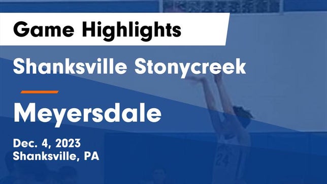 Watch this highlight video of the Shanksville Stonycreek (Shanksville, PA) basketball team in its game Shanksville Stonycreek  vs Meyersdale  Game Highlights - Dec. 4, 2023 on Dec 4, 2023
