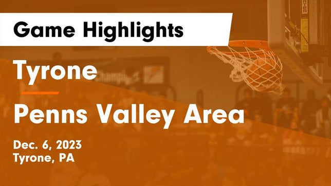 Watch this highlight video of the Tyrone (PA) girls basketball team in its game Tyrone  vs Penns Valley Area  Game Highlights - Dec. 6, 2023 on Dec 6, 2023