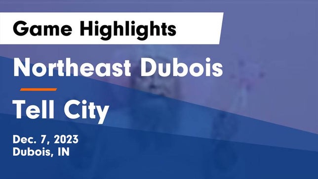 Watch this highlight video of the Northeast Dubois (Dubois, IN) girls basketball team in its game Northeast Dubois  vs Tell City  Game Highlights - Dec. 7, 2023 on Dec 7, 2023