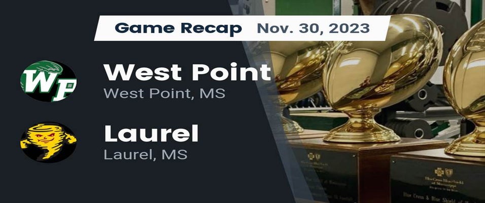 West Point vs Laurel Football 11/30/2023