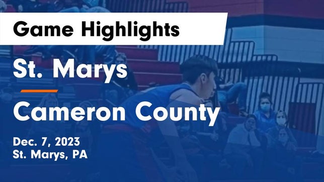 Watch this highlight video of the St. Marys (PA) basketball team in its game St. Marys  vs Cameron County  Game Highlights - Dec. 7, 2023 on Dec 7, 2023