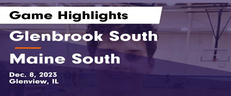 Maine South vs Glenbrook South Basketball 12/8/2023