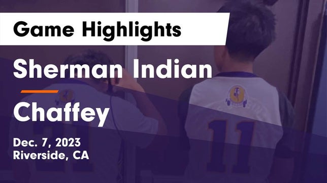 Watch this highlight video of the Sherman Indian (Riverside, CA) basketball team in its game Sherman Indian  vs Chaffey  Game Highlights - Dec. 7, 2023 on Dec 7, 2023