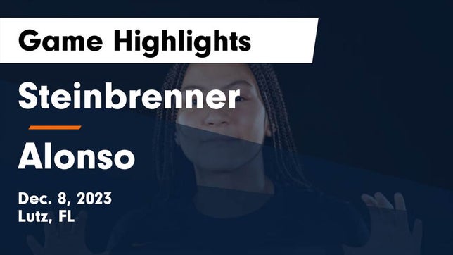 Watch this highlight video of the Steinbrenner (Lutz, FL) girls basketball team in its game Steinbrenner  vs Alonso  Game Highlights - Dec. 8, 2023 on Dec 8, 2023