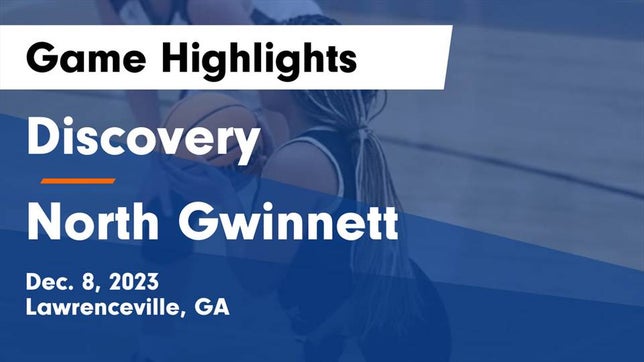 Watch this highlight video of the Discovery (Lawrenceville, GA) girls basketball team in its game Discovery  vs North Gwinnett  Game Highlights - Dec. 8, 2023 on Dec 8, 2023