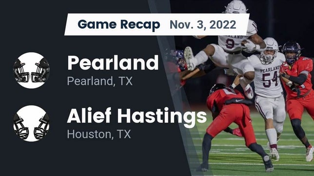 Watch this highlight video of the Pearland (TX) football team in its game Recap: Pearland  vs. Alief Hastings  2022 on Nov 3, 2022