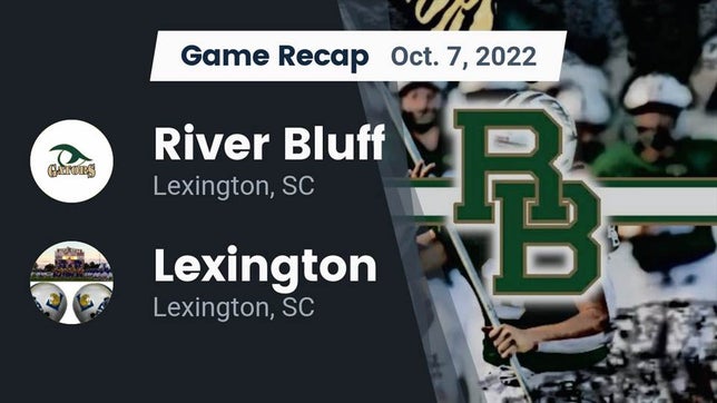 Watch this highlight video of the River Bluff (Lexington, SC) football team in its game Recap: River Bluff  vs. Lexington  2022 on Oct 7, 2022