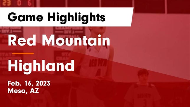 Watch this highlight video of the Red Mountain (Mesa, AZ) basketball team in its game Red Mountain  vs Highland  Game Highlights - Feb. 16, 2023 on Feb 16, 2023