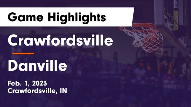Watch this highlight video of the Crawfordsville (IN) girls basketball team in its game Crawfordsville  vs Danville  Game Highlights - Feb. 1, 2023 on Feb 1, 2023