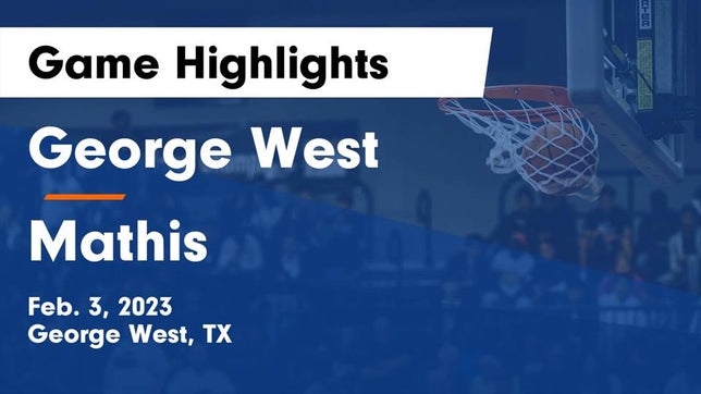 Basketball Game Preview: Mathis Pirates vs. George West Longhorns