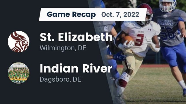 Watch this highlight video of the St. Elizabeth (Wilmington, DE) football team in its game Recap: St. Elizabeth  vs. Indian River  2022 on Oct 7, 2022