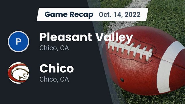 Watch this highlight video of the Pleasant Valley (Chico, CA) football team in its game Recap: Pleasant Valley  vs. Chico  2022 on Oct 14, 2022