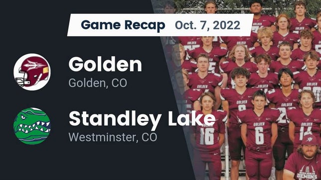 Watch this highlight video of the Golden (CO) football team in its game Recap: Golden  vs. Standley Lake  2022 on Oct 7, 2022