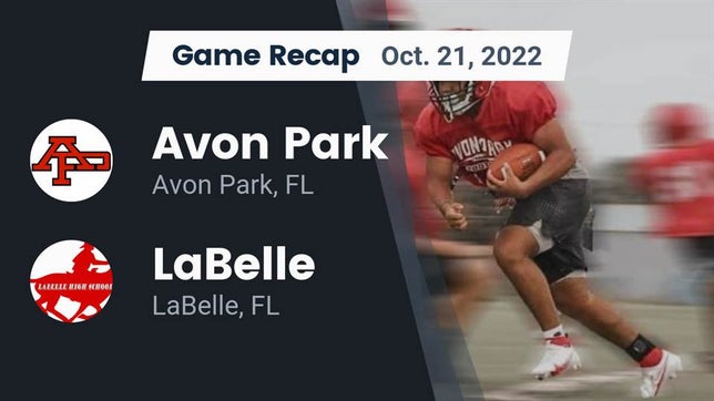 Watch this highlight video of the Avon Park (FL) football team in its game Recap: Avon Park  vs. LaBelle  2022 on Oct 21, 2022