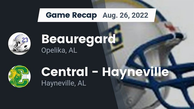 Watch this highlight video of the Beauregard (Opelika, AL) football team in its game Recap: Beauregard  vs. Central  - Hayneville 2022 on Aug 26, 2022