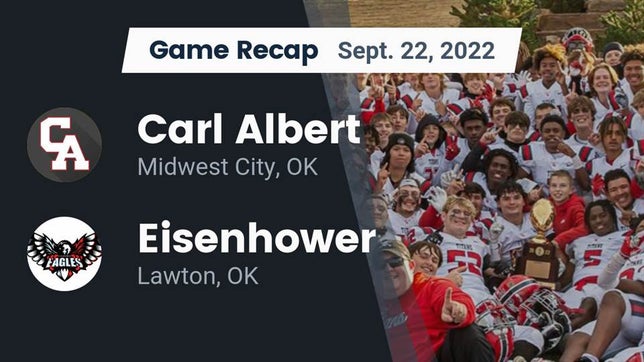 Watch this highlight video of the Carl Albert (Midwest City, OK) football team in its game Recap: Carl Albert   vs. Eisenhower  2022 on Sep 22, 2022