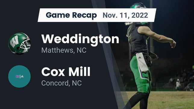 Watch this highlight video of the Weddington (Matthews, NC) football team in its game Recap: Weddington  vs. Cox Mill  2022 on Nov 10, 2022