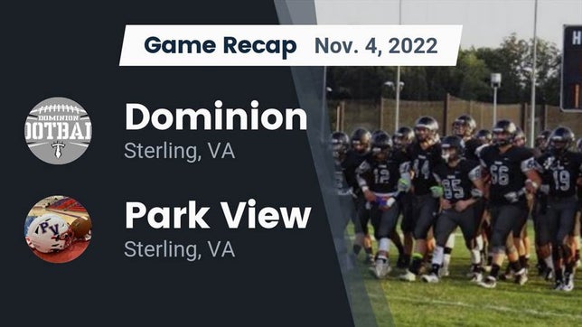 Watch this highlight video of the Dominion (Sterling, VA) football team in its game Recap: Dominion  vs. Park View  2022 on Nov 4, 2022