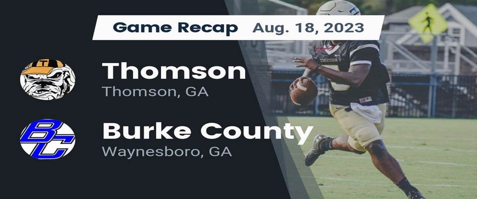 Thomson vs Burke County Football 8/18/2023
