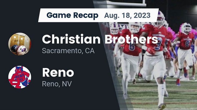 Watch this highlight video of the Christian Brothers (Sacramento, CA) football team in its game Recap: Christian Brothers  vs. Reno  2023 on Aug 18, 2023