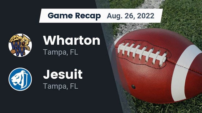 Watch this highlight video of the Wharton (Tampa, FL) football team in its game Recap: Wharton  vs. Jesuit  2022 on Aug 26, 2022
