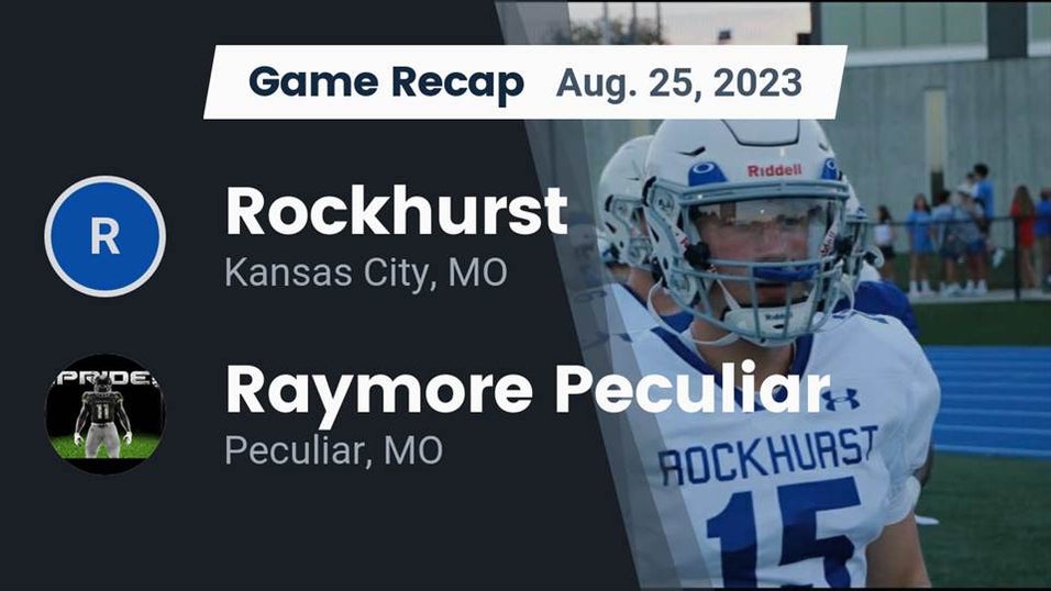 Raymore Rockets Provincial Roster Raymore-Peculiar vs Rockhurst | Football | 8/25/2023