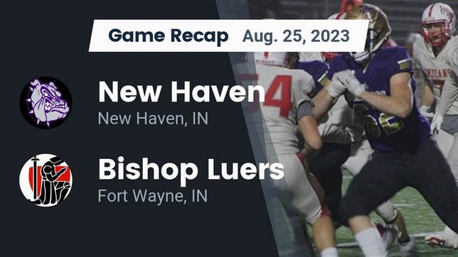 Watch this highlight video of the New Haven (IN) football team in its game Recap: New Haven  vs. Bishop Luers  2023 on Aug 25, 2023