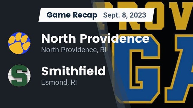 Watch this highlight video of the North Providence (RI) football team in its game Recap: North Providence  vs. Smithfield  2023 on Sep 8, 2023