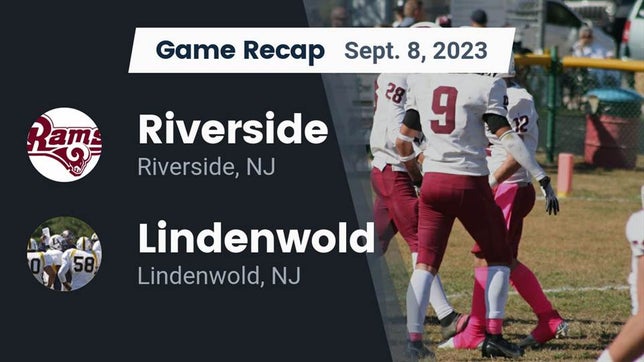 Watch this highlight video of the Riverside (NJ) football team in its game Recap: Riverside  vs. Lindenwold  2023 on Sep 8, 2023
