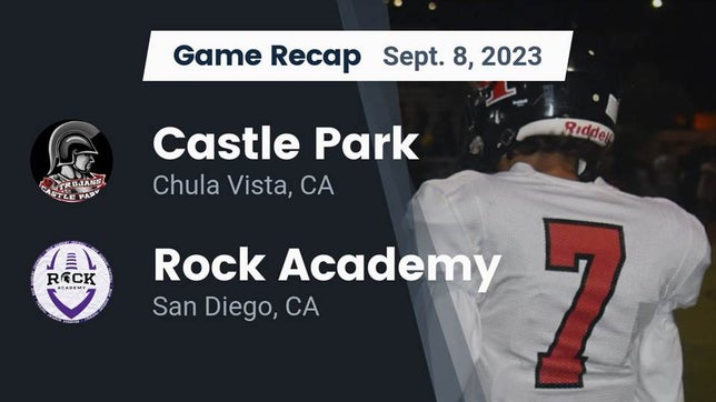 Watch this highlight video of the Castle Park (Chula Vista, CA) football team in its game Recap: Castle Park  vs. Rock Academy  2023 on Sep 8, 2023