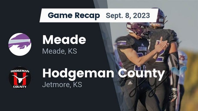 Watch this highlight video of the Meade (KS) football team in its game Recap: Meade  vs. Hodgeman County  2023 on Sep 8, 2023
