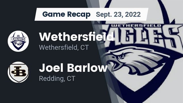 Watch this highlight video of the Wethersfield (CT) football team in its game Recap: Wethersfield  vs. Joel Barlow  2022 on Sep 23, 2022