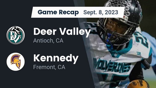 Watch this highlight video of the Deer Valley (Antioch, CA) football team in its game Recap: Deer Valley  vs. Kennedy  2023 on Sep 9, 2023