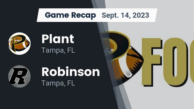 Watch this highlight video of the Plant (Tampa, FL) football team in its game Recap: Plant  vs. Robinson  2023 on Sep 14, 2023