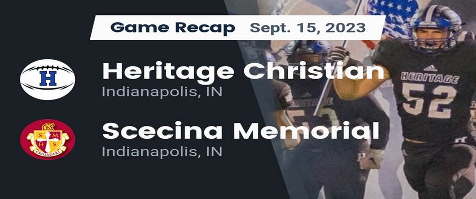 Indianapolis Scecina Memorial vs Heritage Christian | Football | 9/15/2023