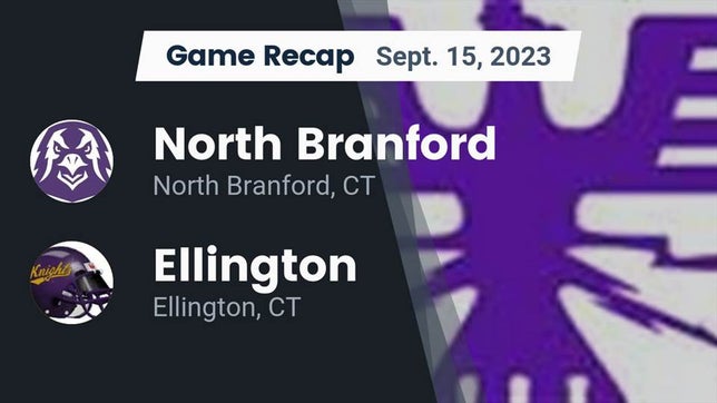 Watch this highlight video of the North Branford (CT) football team in its game Recap: North Branford  vs. Ellington  2023 on Sep 15, 2023