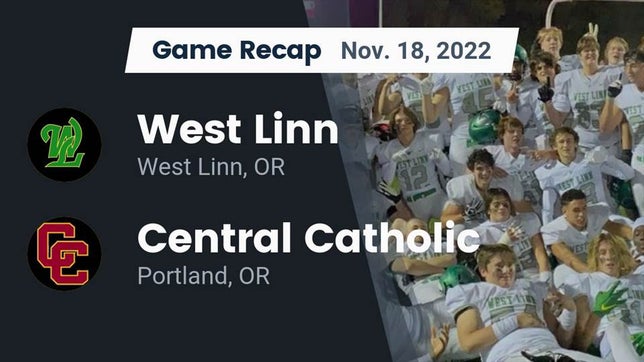 Watch this highlight video of the West Linn (OR) football team in its game Recap: West Linn  vs. Central Catholic  2022 on Nov 18, 2022