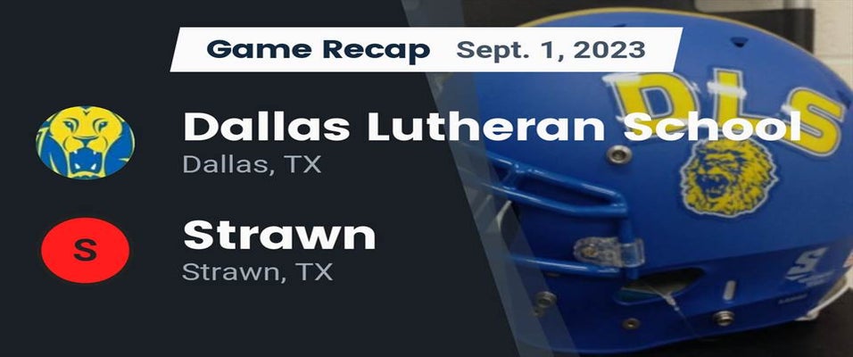 Dallas Lutheran vs Strawn Football 9/1/2023