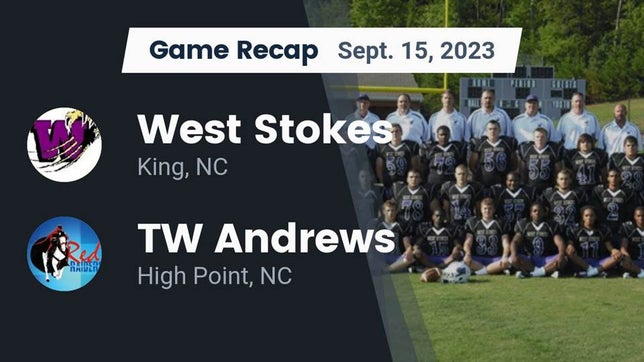 Watch this highlight video of the West Stokes (King, NC) football team in its game Recap: West Stokes  vs. TW Andrews  2023 on Sep 15, 2023