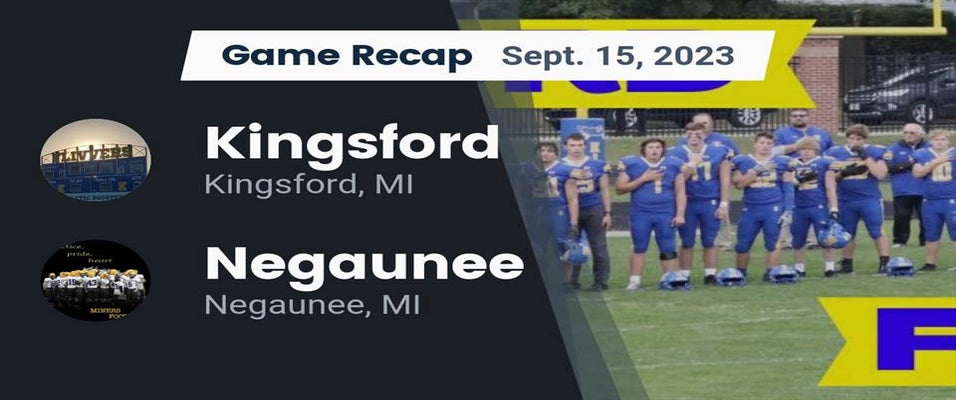 Kingsford vs Negaunee Football 9/15/2023