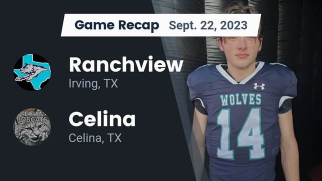 Watch this highlight video of the Ranchview (Irving, TX) football team in its game Recap: Ranchview  vs. Celina  2023 on Sep 22, 2023