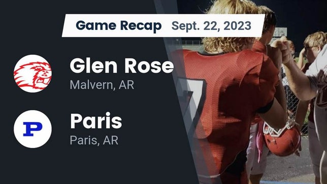 Watch this highlight video of the Glen Rose (Malvern, AR) football team in its game Recap: Glen Rose  vs. Paris  2023 on Sep 22, 2023