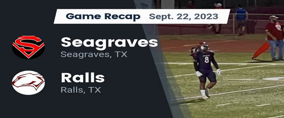 Ralls vs Seagraves Football 9/22/2023