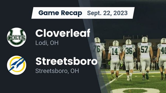 Watch this highlight video of the Cloverleaf (Lodi, OH) football team in its game Recap: Cloverleaf  vs. Streetsboro  2023 on Sep 22, 2023